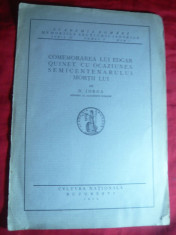 N.Iorga - Comemorarea lui Edgar Quinet -Semicentenarul mortii -Ed. 1925 foto