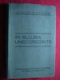 Ctin Kiritescu - In slujba unei credinte -Campanii ,Figuri , Marturisiri 1933