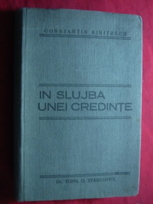 Ctin Kiritescu - In slujba unei credinte -Campanii ,Figuri , Marturisiri 1933 foto