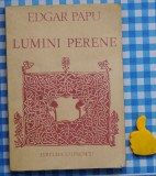 Lumini perene Edgar Papu