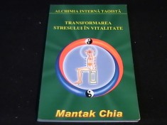 TRANSFORMAREA STRESULUI IN VITALITATE-MANTAK CHIA-ALCHIMIA INTERNA TAOISTA- foto