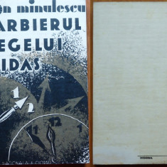 Ion Minulescu , Barbierul Regelui Midas , 1931 , editia 1 cartonata