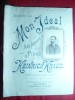 Partitura Heinrich Kraus - Mon Ideal - Polca Franceza pt.pian , 3 pag mari
