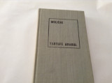 Tartufe - Avarul - Moliere - Editura pentru literatura universala - 1969-RF18/2