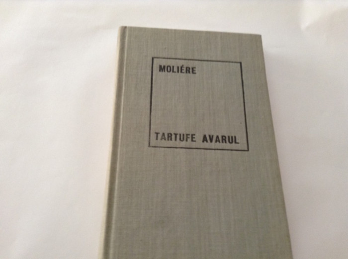 Tartufe - Avarul - Moliere - Editura pentru literatura universala - 1969-RF18/2