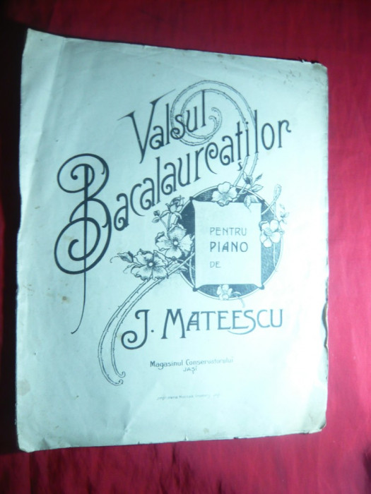 J. Mateescu - Valsul Bacalaureatilor -pt.Pian -Conservator Iasi , 7 pag. mari
