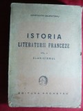 C.Calafeteanu - Istoria Literaturii Franceze ,vol.2 -Clasicismul -Ed. 1943