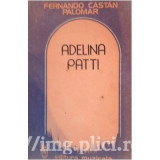 Fernando Castan Palomar - Adelina Patti