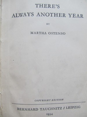 There&amp;#039;s Always another Year - Martha Ostenso foto