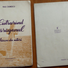 Raul Calinescu , Cutreierand Baraganul , Icoane din natura ,1939 , ed. 1 ilustr.