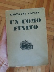 Giovanni Papini - Un uomo finito - 1943 foto