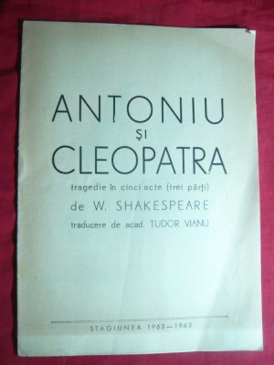 Program Antoniu si Cleopatra de T.Vianu - la Teatrul Nottara 1962-1963 foto