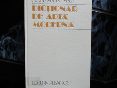 DICTIONAR DE ARTA MODERNA C. PRUT foto