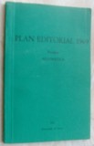 Cumpara ieftin PLAN EDITORIAL/PROIECT BELETRISTICA 1969EPL/ELU/TINERETULUI/MILITARA/STIINTIFICA
