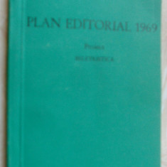 PLAN EDITORIAL/PROIECT BELETRISTICA 1969EPL/ELU/TINERETULUI/MILITARA/STIINTIFICA