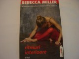 Ritmuri interioare - Rebecca Miller, 2009, Trei