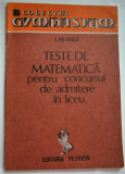 Teste de matematica pentru concursul de admitere in liceu I. Petrica