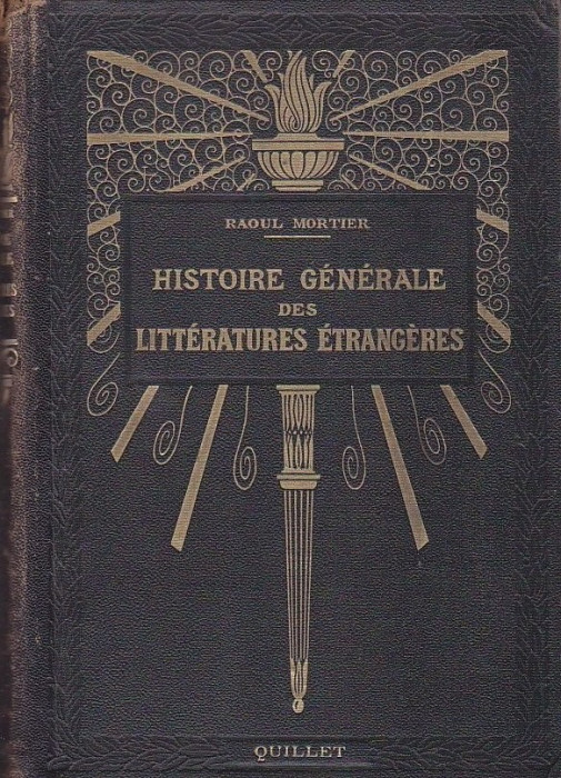 RAOUL MORTIMER - HISTOIRE GENERALE DES LITTERATURES ETRANGERES ( 2 TOMES )