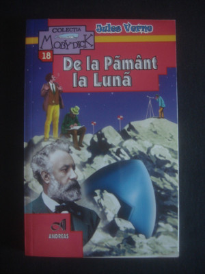 JULES VERNE - DE LA PAMANT LA LUNA foto