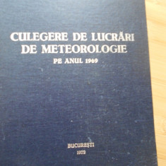 CULEGERE DE LUCRARI DE METEOROLOGIE - 1972