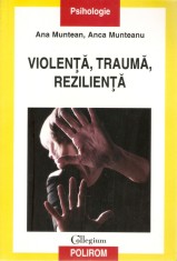 Ana Munteanu - Violenta, trauma, rezilienta - 597948 foto