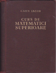 CAIUS IACOB - CURS DE MATEMATICI SUPERIOARE foto