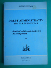 HOPCT DREPT ADMINISTRATIV TRATAT ELEMENTAR /ANTONIE IORGOVAN 1994 / -375 PAG foto