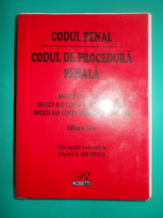 HOPCT CODUL PENAL /CODUL DE PROCEDURA PENALA /DAN LUPASCU EDITIA 2002 -476 PAG