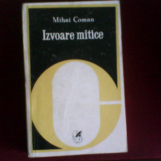 Mihai Coman Izvoare mitice, editie princeps