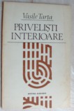 Cumpara ieftin VASILE TARTA - PRIVELISTI INTERIOARE (VERSURI) [editia princeps, 1983]