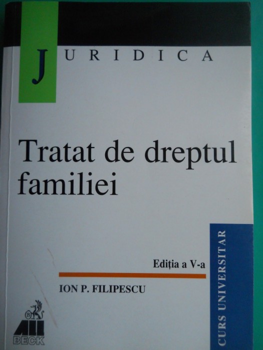 HOPCT TRATAT DE DREPTUL FAMILIEI /ION P FILIPESCU 2000 / 586 PAG