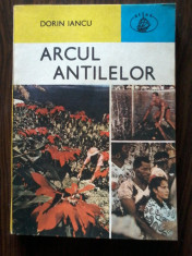 Dorin Iancu - Arcul Antilelor foto