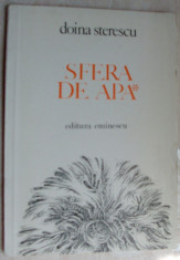 DOINA STERESCU - SFERA DE APA (POEME, editia princeps 1981/coperta VASILE OLAC) foto