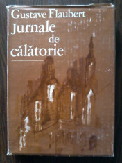 Gustave Flaubert - Jurnale de calatorie foto