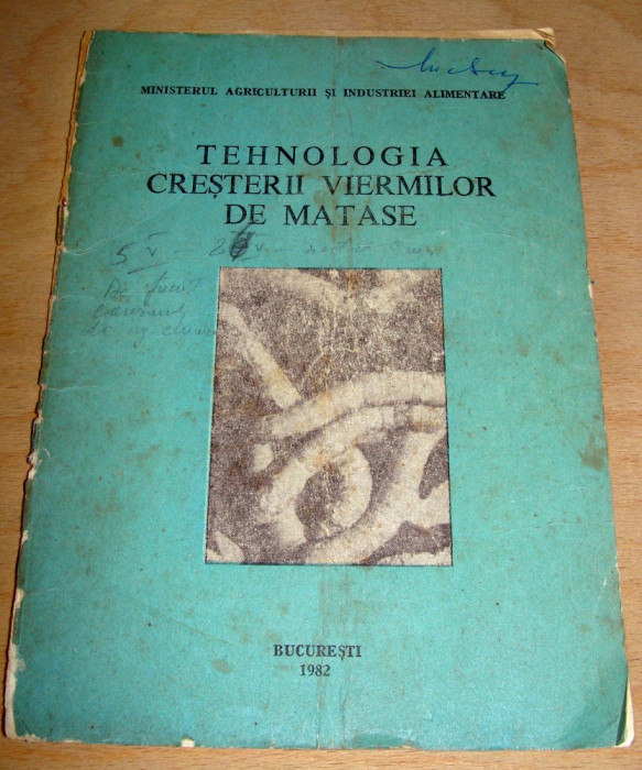 Tehnologia cresterii viermilor de matase - Bucuresti 1982