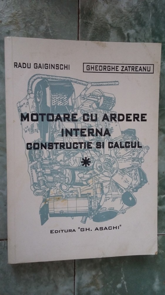 Motoare Cu Ardere Interna Constructie Si Calcul Okazii Ro