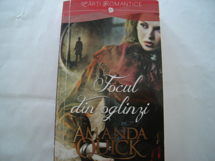 Focul din oglinzi - Amanda Quick