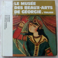 ALBUM ARTA: LE MUSEE DES BEAUX-ARTS DE GEORGIE, TBILISSI (Aurora/Leningrad 1985) foto