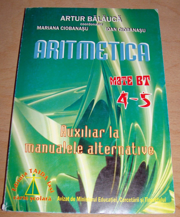 ARITMETICA - clasele IV-V / Auxiliar la manualele alternative - Artur Balauca