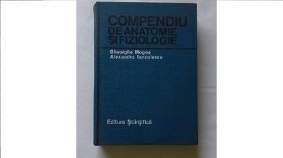 Compendiu de anatomie si fiziologie - Gheorghe , C21 foto