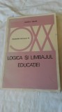 Logica si limbajul educatiei - George F. Kneller
