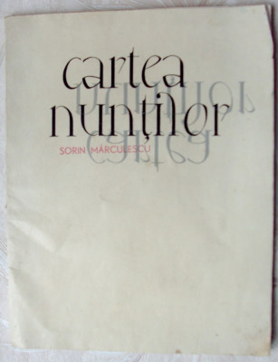 SORIN MARCULESCU - CARTEA NUNTILOR (VERSURI, volum de debut - EPL 1968) foto