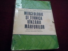 MANUAL MERCEOLOGIE SI TEHNICA VANZARII MARFURILOR CLASA X 1978 foto