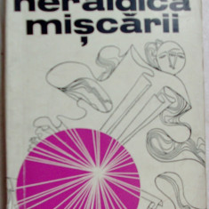 VIRGIL TEODORESCU - HERALDICA MISCARII(VERSURI 1973/DESENE MIHAI GHEORGHE/750ex)