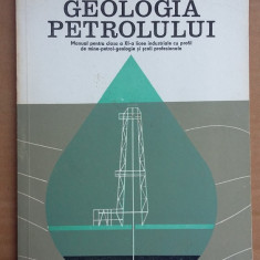 GEOLOGIA PETROLULUI ,MANUAL PENTRU CLASELE XI LICEE SI SCOLI PROFESIONALE