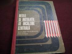 MANUAL RETELE SI INSTALATII DE INCALZIRE CENTRALA 1972 foto