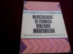 MANUAL MERCEOLOGIE SI TEHNICA VANZARII MARFURILOR CLASA XI 1978 foto