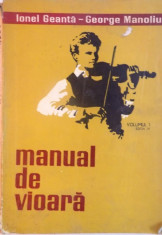 MANUAL DE VIOARA, VOL. I, EDITIA A IV-A de IONEL GEANTA, GEORGE MANOLIU, 1971 foto