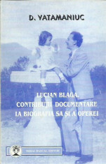 AS - D. Vatamaniuc - LUCIAN BLAGA. CONTRIBUTII DOCUMENTARE LA BIOGRAFIA SA foto