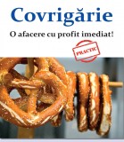 Cumpara ieftin COVRIGARIE, O AFACERE CU PROFIT IMEDIAT - IDEI de AFACERI, 2017